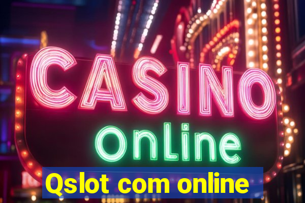 Qslot com online